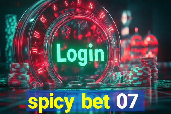 spicy bet 07